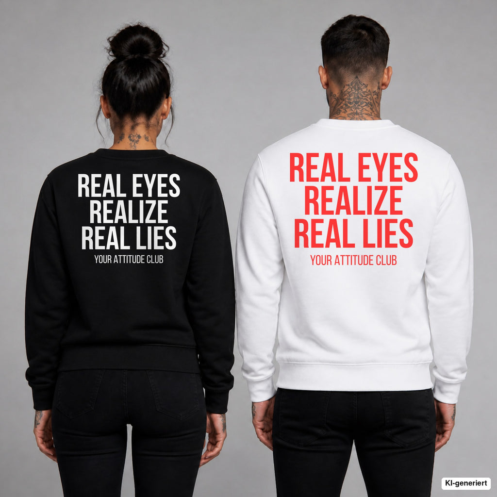 Real eyes realize real lies – Pullover mit Backprint, Frau in Schwarz und Mann in Weiß
