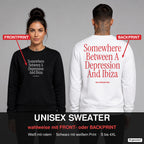Somewhere between a depression and Ibiza – Pullover wahlweise mit Frontprint oder Backprint – Frau vorne in Schwarz, Mann hinten in Weiß