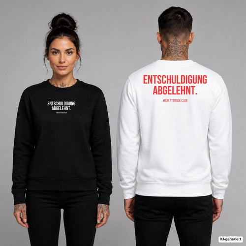 ENTSCHULDIGUNG ABGELEHNT. – Pullover unisex mit Frontprint (Frau, Schwarz) und Backprint (Mann, Weiß)