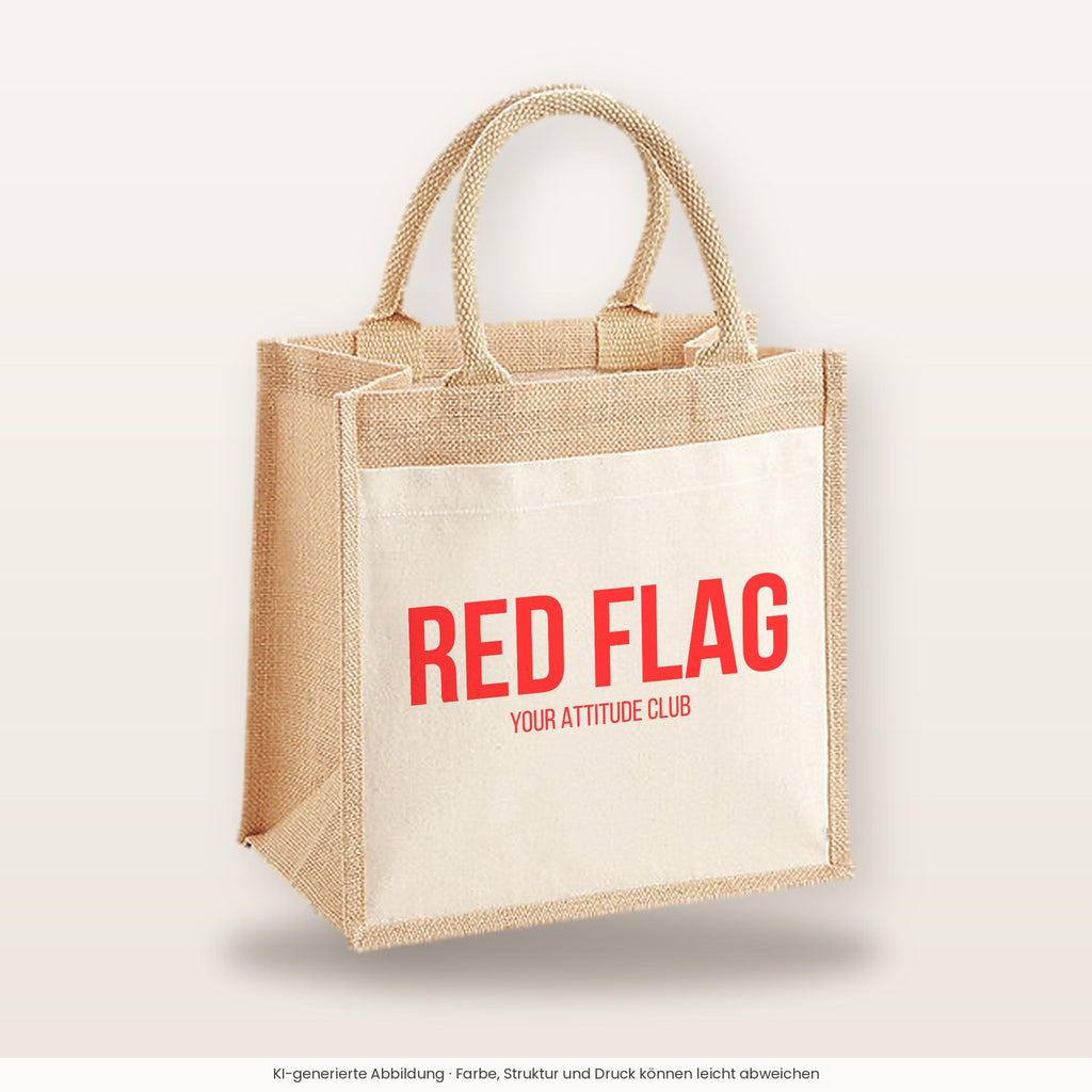 Red flag – Jutetasche mit Spruch, mittlere Jutetasche 30 × 30 cm