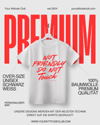 NOT FRIENDLY DO NOT TOUCH – Oversize Unisex Shirt aus Bio Baumwolle | Statement T Shirt Damen Herren | Premium Oversize