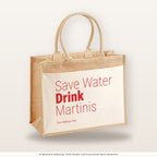 Save Water Drink Martinis – Jutetasche mit Spruch, große Jutetasche, Produktansicht