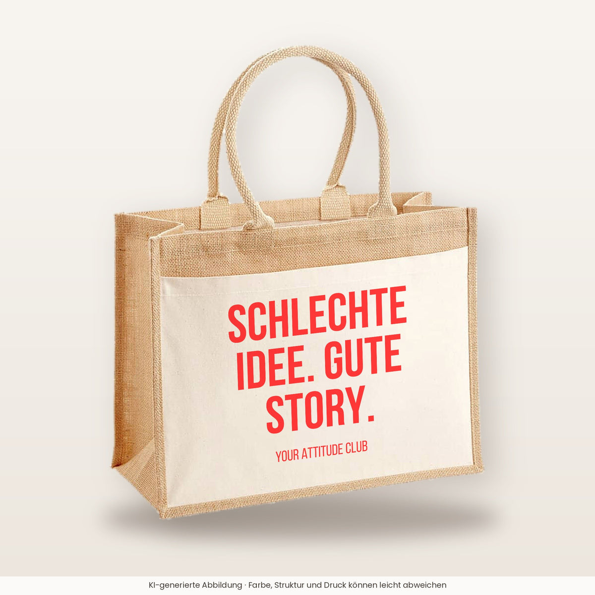 Schlechte Idee. Gute Story. – Jutetasche mit Spruch, große Jutetasche, Produktansicht