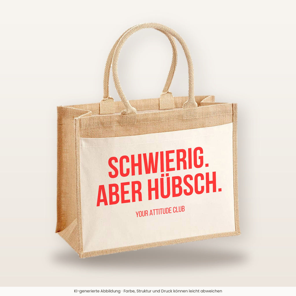 Schwierig. Aber hübsch. – Jutetasche mit Spruch, große Jutetasche, Produktansicht