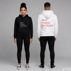 Send Flowers Not Nudes – Hoodie unisex mit Frontprint (Frau, Schwarz) und Backprint (Mann, Weiß)