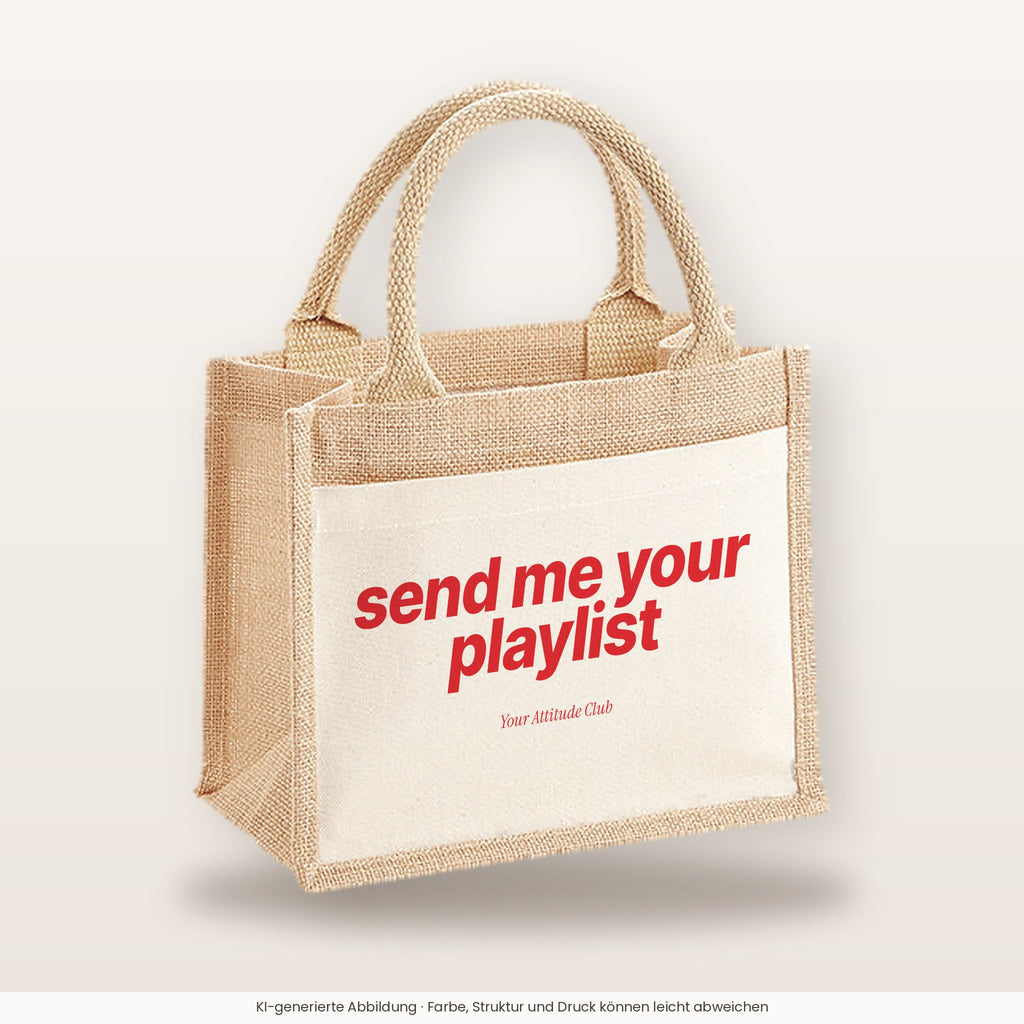 Send Me Your Playlist – Jutetasche mit Spruch, kleine Jutetasche 26 × 22 cm