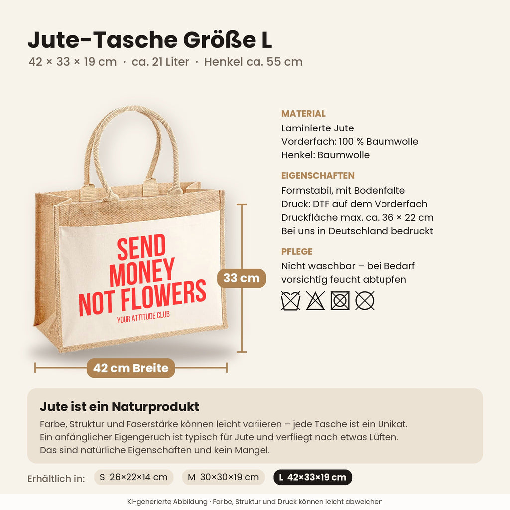 Send money not flowers – Jutetasche mit Spruch, Maße, Material und Pflege