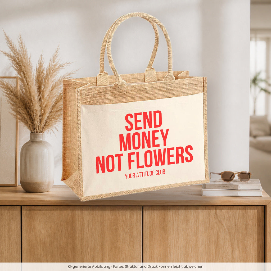 Send money not flowers – Jutetasche mit Spruch, auf dem Sideboard im Flur