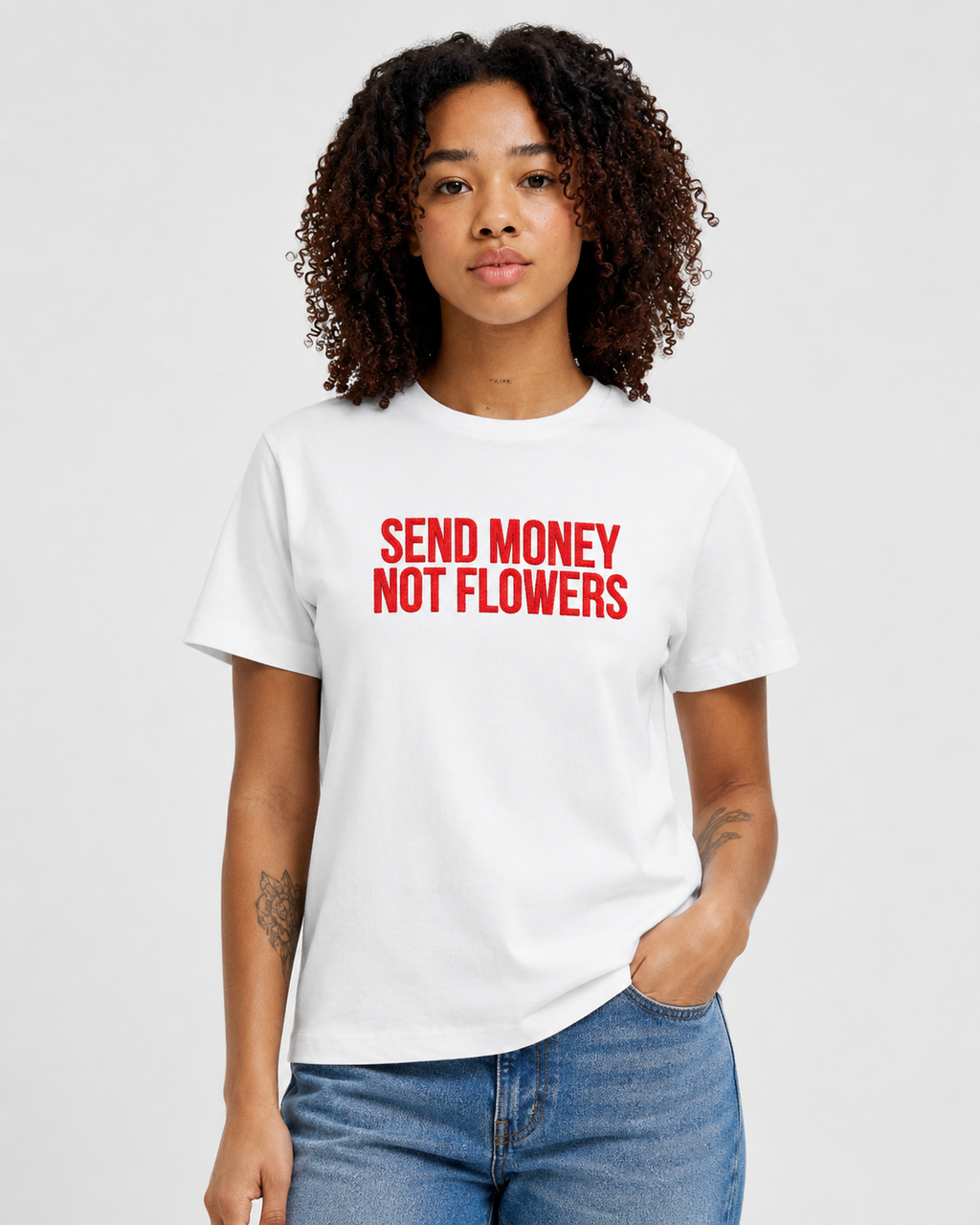 SEND MONEY NOT FLOWERS – besticktes Damen Shirt, freches Statement T-Shirt, Geschenk für Freundin, Bio-Baumwolle, Weiß oder Schwarz