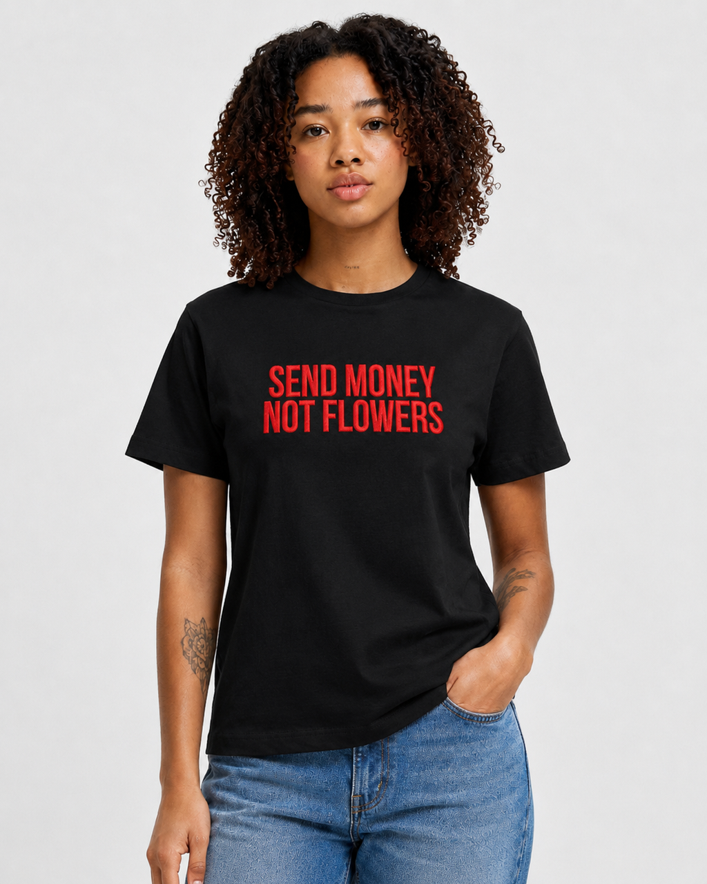 SEND MONEY NOT FLOWERS – besticktes Damen Shirt, freches Statement T-Shirt, Geschenk für Freundin, Bio-Baumwolle, Weiß oder Schwarz