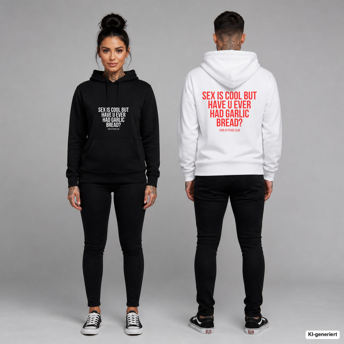 Sex is cool but have u ever had garlic bread – Hoodie unisex mit Frontprint (Frau, Schwarz) und Backprint (Mann, Weiß)