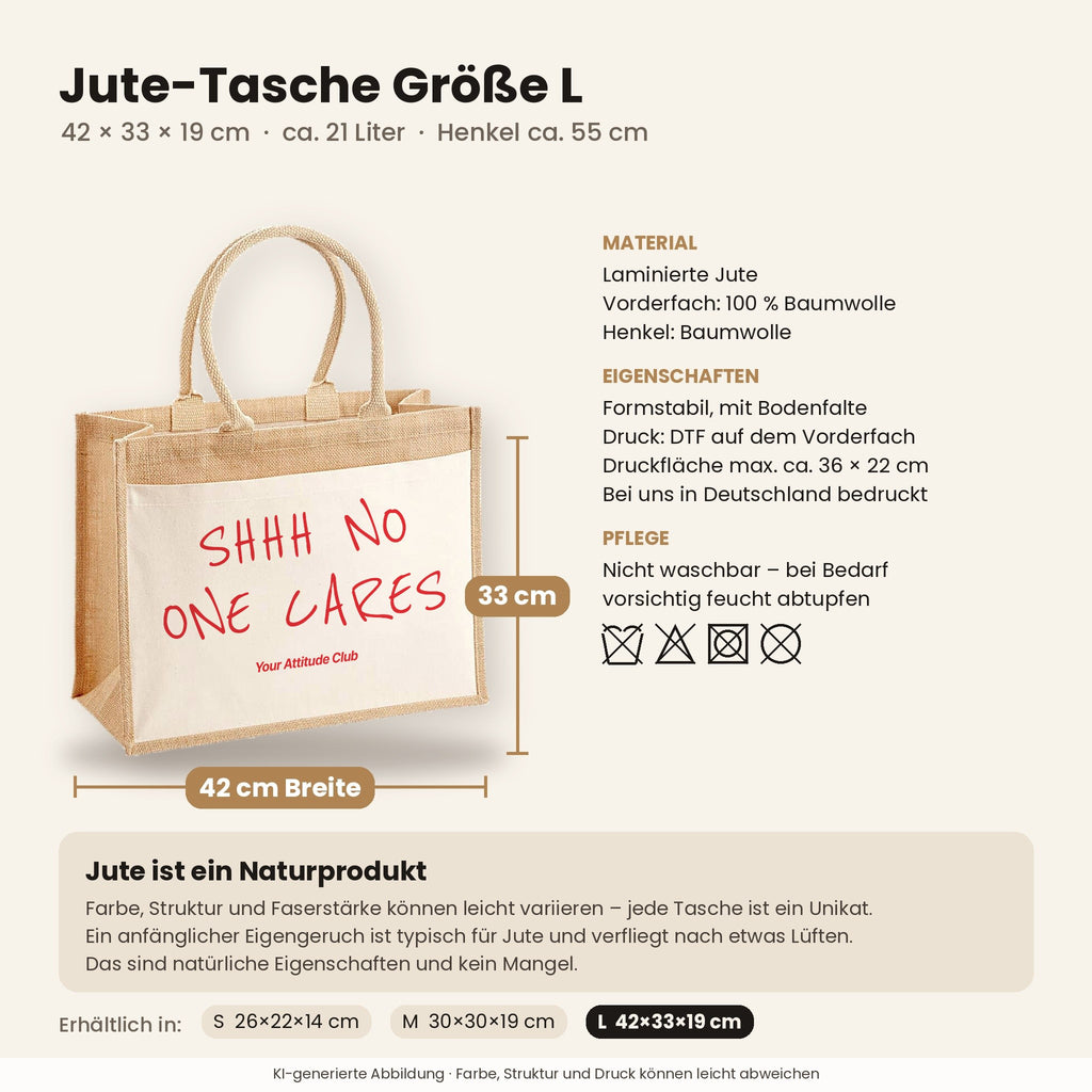 Shhh No One Cares – Jutetasche mit Spruch, Maße, Material und Pflege