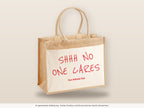 Shhh No One Cares – Jutetasche mit Spruch, große Jutetasche, Detailansicht