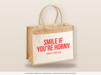 Smile if you’re horny – Jutetasche mit Spruch, große Jutetasche, Detailansicht