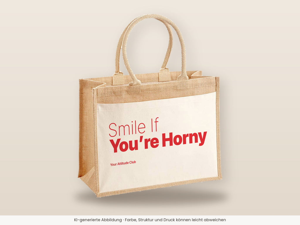 Smile If You’re Horny – Jutetasche mit Spruch, große Jutetasche, Detailansicht
