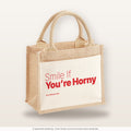 Smile If You’re Horny – Jutetasche mit Spruch, kleine Jutetasche 26 × 22 cm