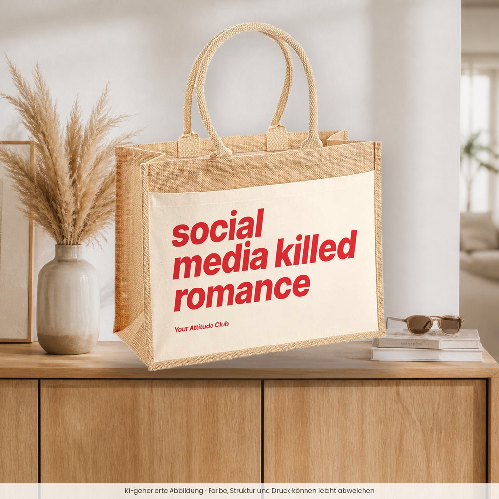 Social Media Killed Romance – Jutetasche mit Spruch, auf dem Sideboard im Flur