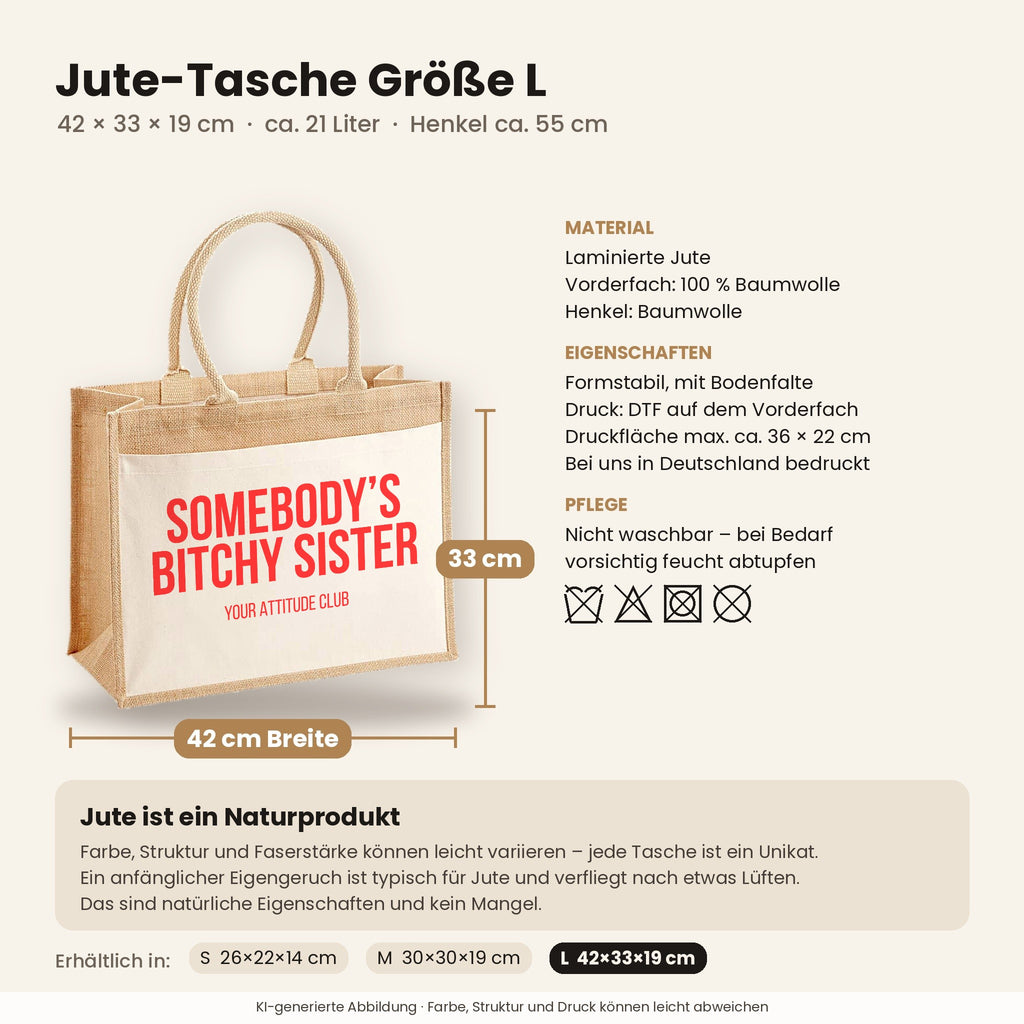 Somebody’s bitchy sister – Jutetasche mit Spruch, Maße, Material und Pflege