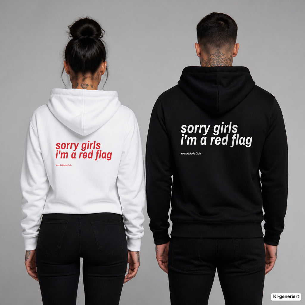 Sorry Girls I'm A Red Flag – Hoodie mit Backprint, Frau in Weiß mit rotem und Mann in Schwarz mit weißem Aufdruck