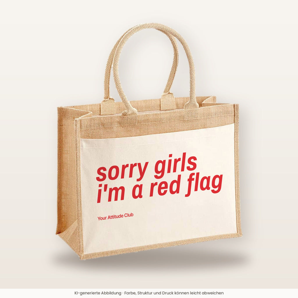 Sorry Girls I'm A Red Flag – Jutetasche mit Spruch, große Jutetasche, Produktansicht