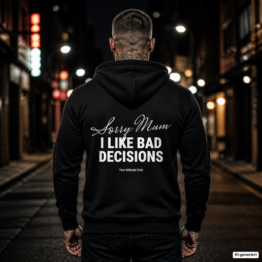 Sorry Mum I Like Bad Decisions – schwarzer Hoodie mit weißem Backprint, Herren in der Stadt bei Nacht