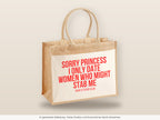 Sorry princess I only date women who might stab me – Jutetasche mit Spruch, große Jutetasche, Detailansicht