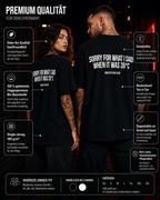 SORRY FOR WHAT I SAID WHEN IT WAS 38°C – Weißes Oversize Unisex Shirt, lustiges Sommer Shirt, Hitzewelle Spruch, Funny Backprint T-Shirt