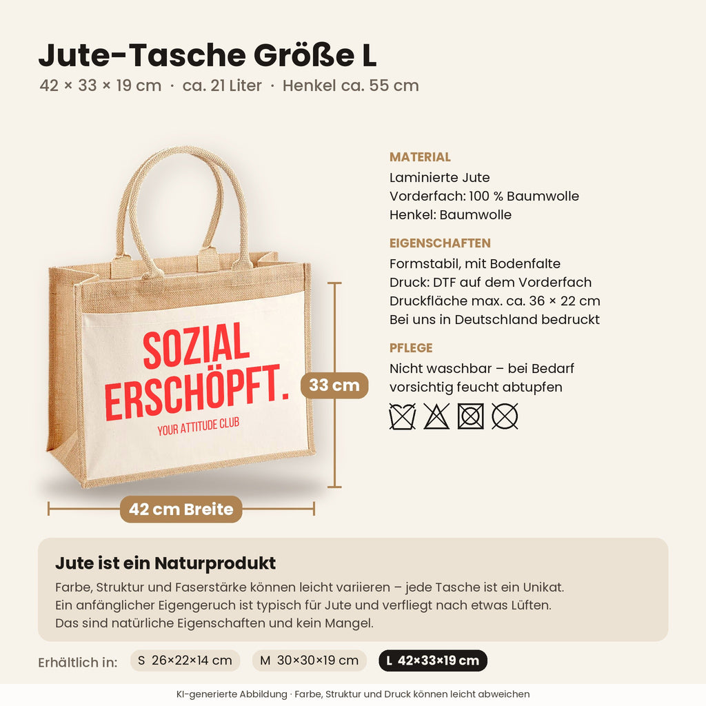 Sozial erschöpft. – Jutetasche mit Spruch, Maße, Material und Pflege