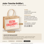 Sozial erschöpft. – Jutetasche mit Spruch, Maße, Material und Pflege
