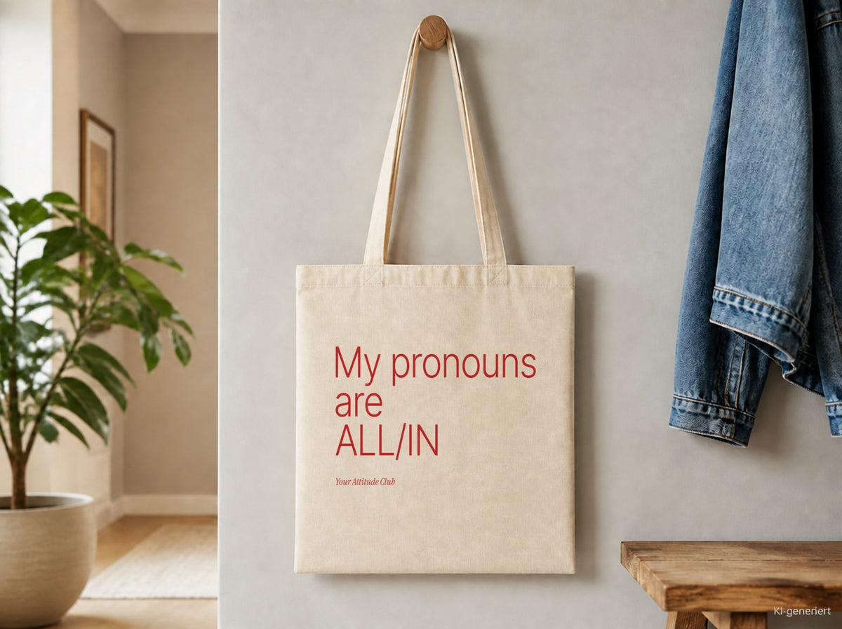 My pronouns are ALL/IN – Stoffbeutel mit Spruch natur mit rotem Aufdruck, Detailansicht
