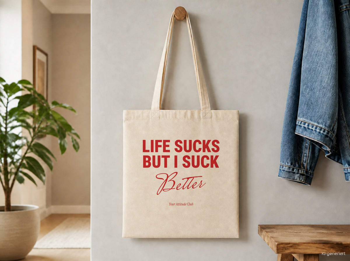 Life Sucks But I Suck Better – Stoffbeutel mit Spruch natur mit rotem Aufdruck, Detailansicht