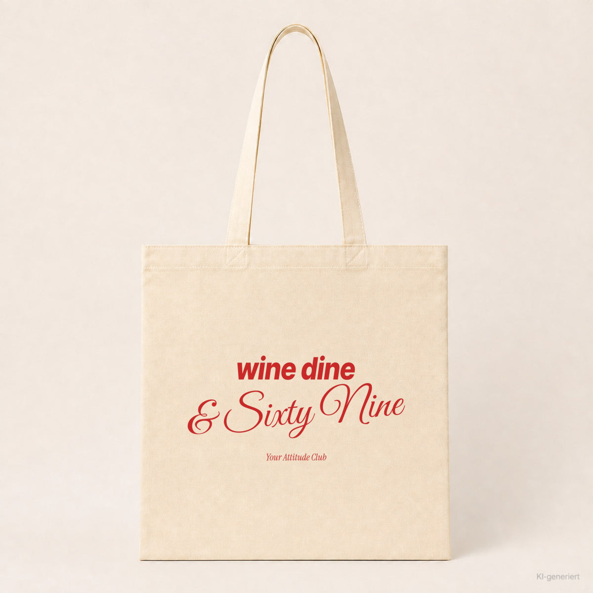 Wine Dine & Sixty Nine – Stoffbeutel mit Spruch natur mit rotem Aufdruck, Produktansicht