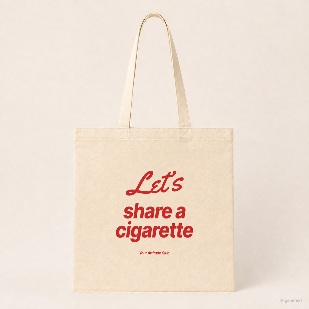 Let’s Share a Cigarette – Stoffbeutel mit Spruch natur mit rotem Aufdruck, Produktansicht