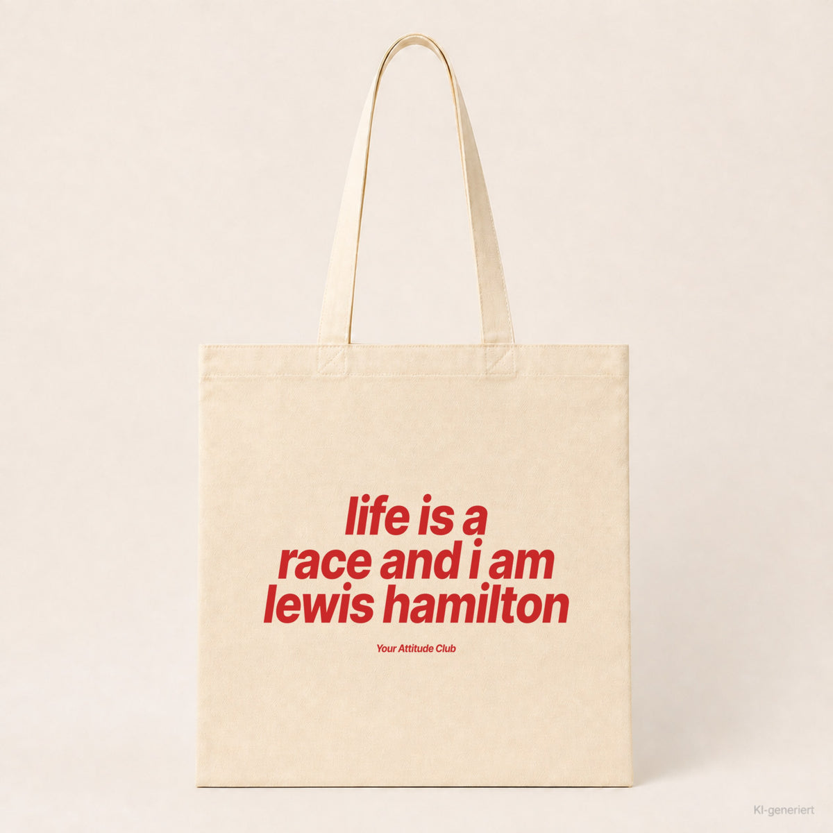 Life is a race and i am lewis hamilton – Stoffbeutel mit Spruch natur mit rotem Aufdruck, Produktansicht