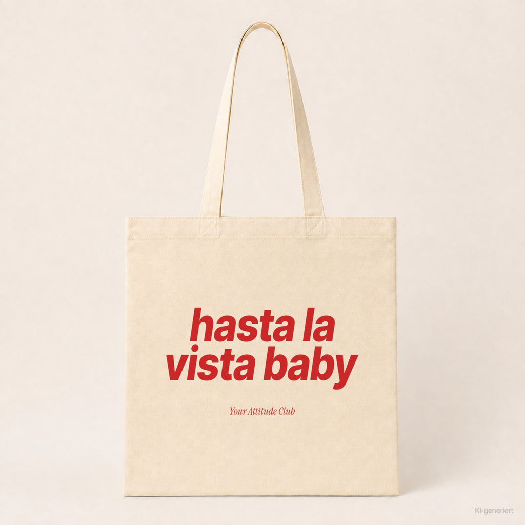Hasta La Vista Baby – Stoffbeutel mit Spruch natur mit rotem Aufdruck, Produktansicht