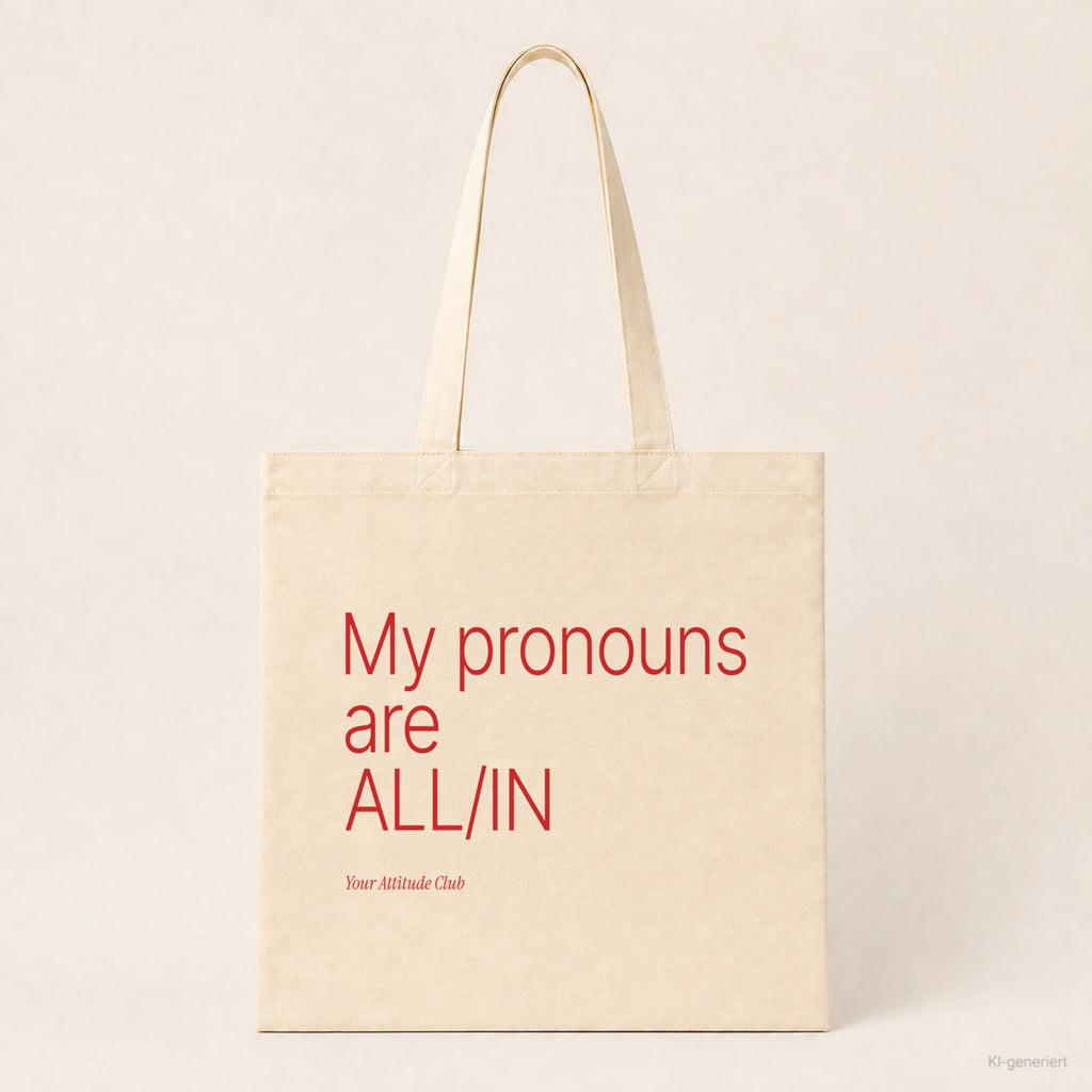My pronouns are ALL/IN – Stoffbeutel mit Spruch natur mit rotem Aufdruck, Produktansicht