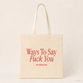 Ways To Say Fuck You – Stoffbeutel mit Spruch natur mit rotem Aufdruck, Produktansicht