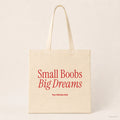 Small Boobs Big Dreams – Stoffbeutel mit Spruch natur mit rotem Aufdruck, Produktansicht