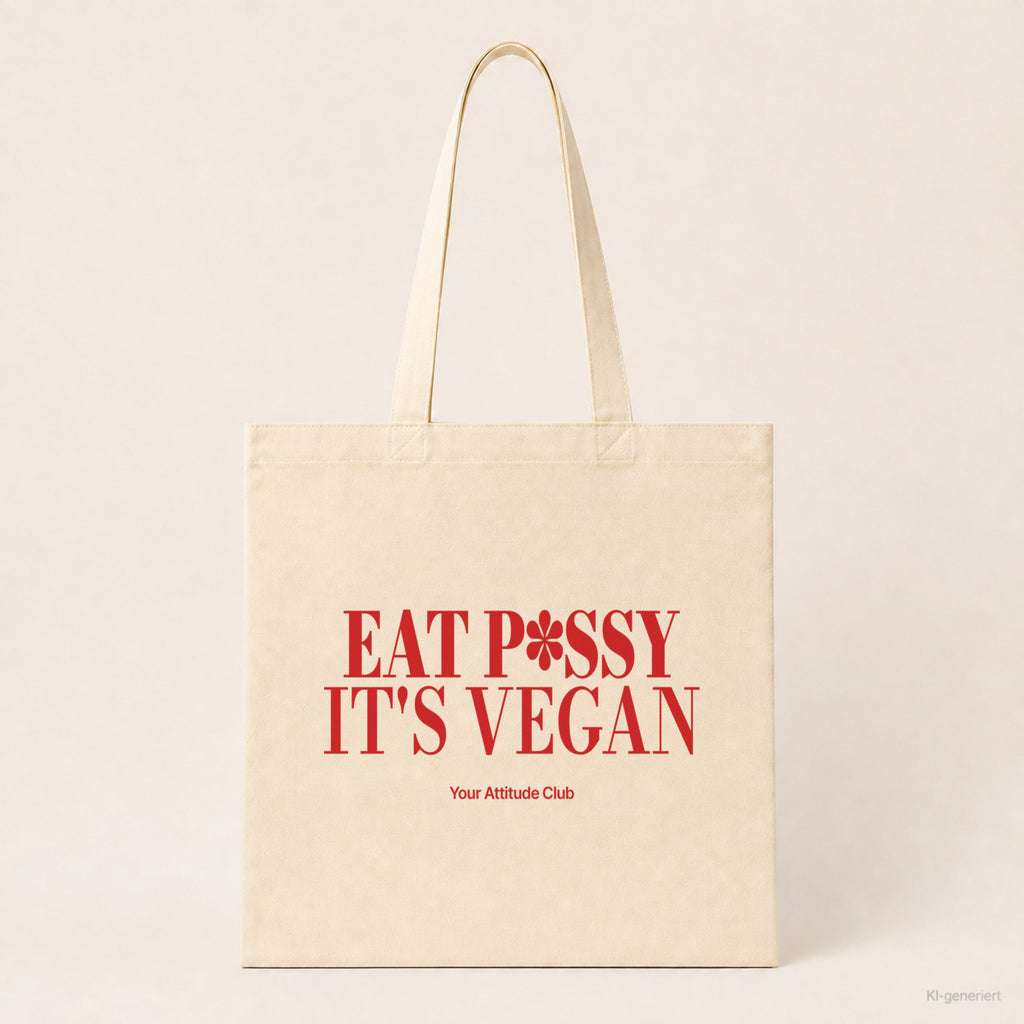 Eat P*ssy It's Vegan – Stoffbeutel mit Spruch natur mit rotem Aufdruck, Produktansicht