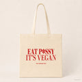 Eat P*ssy It's Vegan – Stoffbeutel mit Spruch natur mit rotem Aufdruck, Produktansicht