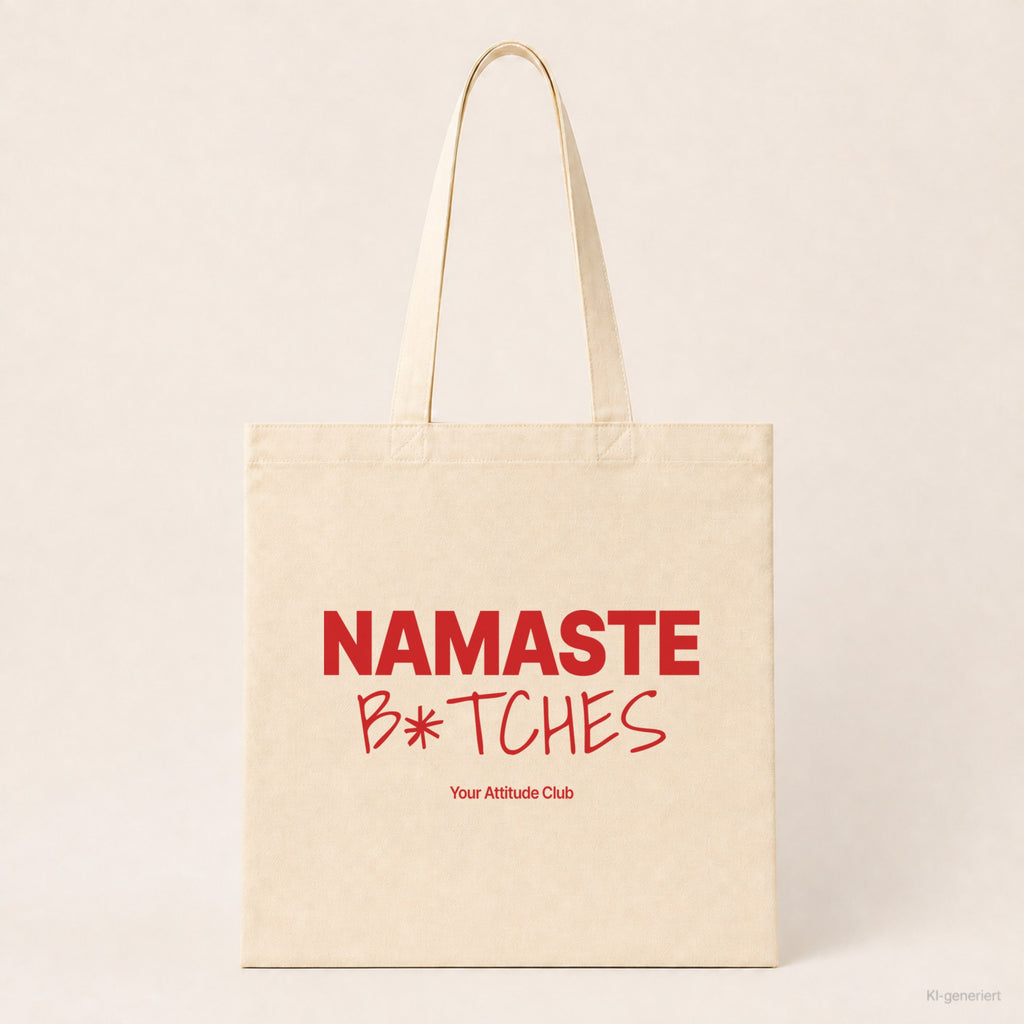 Namaste B*tches – Stoffbeutel mit Spruch natur mit rotem Aufdruck, Produktansicht