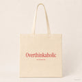 Overthinkaholic – Stoffbeutel mit Spruch natur mit rotem Aufdruck, Produktansicht