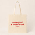 Overworked & Underfucked – Stoffbeutel mit Spruch natur mit rotem Aufdruck, Produktansicht