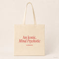 Ass Iconic, Mind Psychotic – Stoffbeutel mit Spruch natur mit rotem Aufdruck, Produktansicht