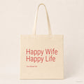 Happy Wife Happy Life – Stoffbeutel mit Spruch natur mit rotem Aufdruck, Produktansicht