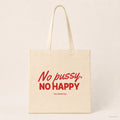No pussy. No happy – Stoffbeutel mit Spruch natur mit rotem Aufdruck, Produktansicht