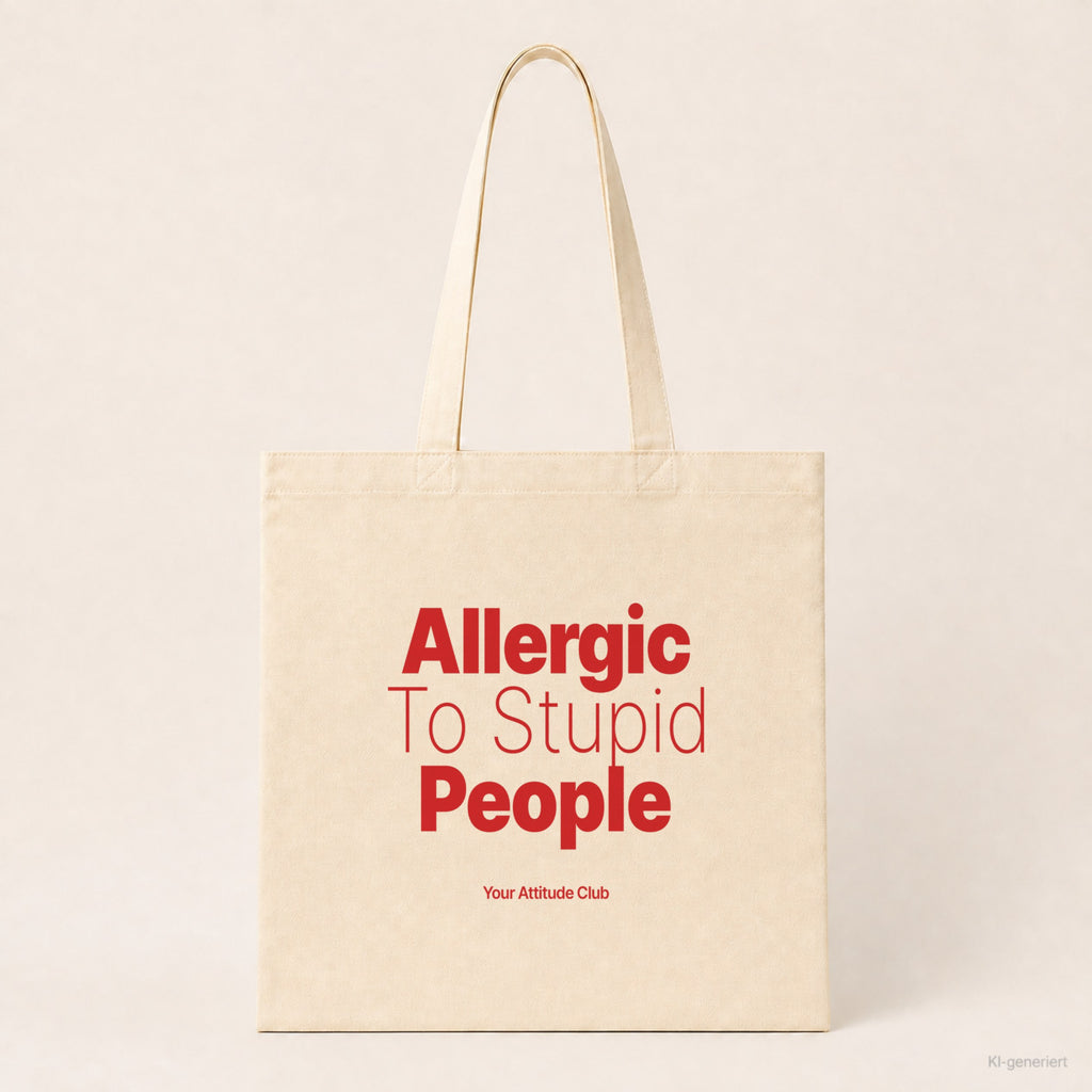 Allergic To Stupid People – Stoffbeutel mit Spruch natur mit rotem Aufdruck, Produktansicht