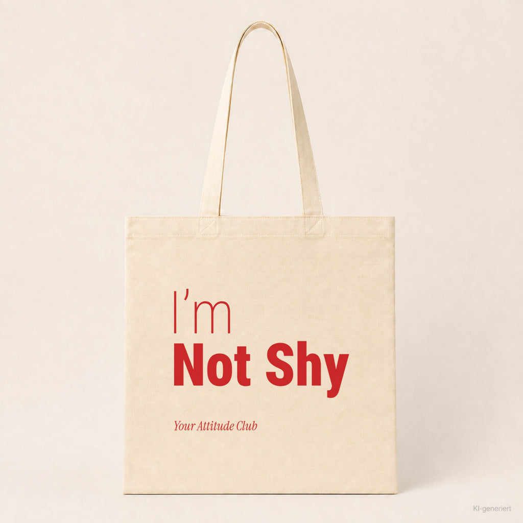 I’m Not Shy – Stoffbeutel mit Spruch natur mit rotem Aufdruck, Produktansicht