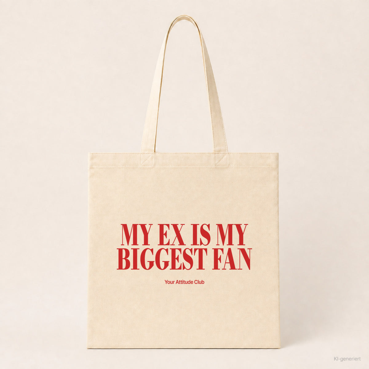 My ex is my biggest fan – Stoffbeutel mit Spruch natur mit rotem Aufdruck, Produktansicht