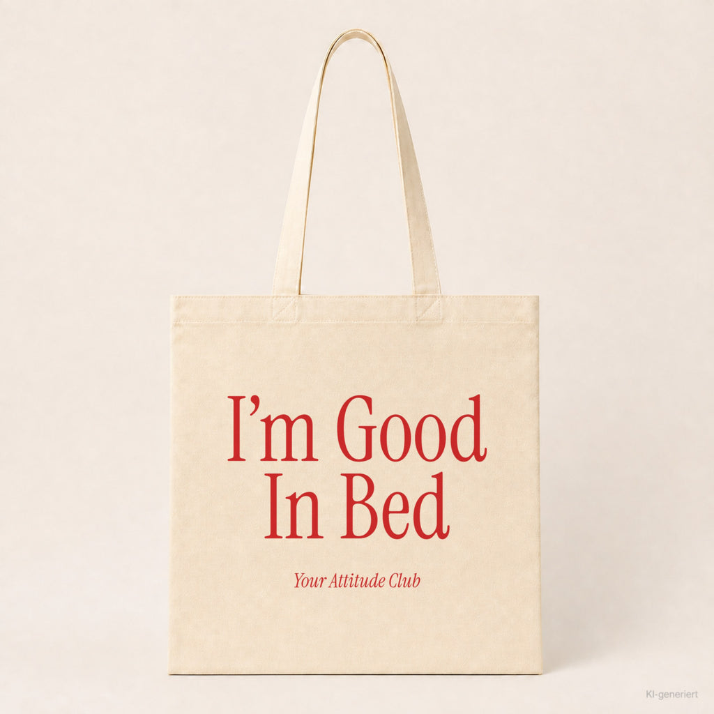 I’m Good In Bed – Stoffbeutel mit Spruch natur mit rotem Aufdruck, Produktansicht